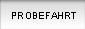 Probefahrt
